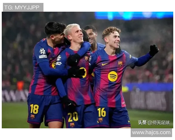 费尔明助力巴萨冲击欧冠荣耀全力以赴书写传奇篇章 费尔明助力巴萨冲击欧冠荣耀全力以赴书写传奇篇章